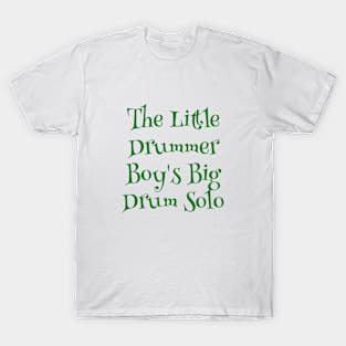 Rhythmic Revelry: Drummer Boy's Solo T-Shirt